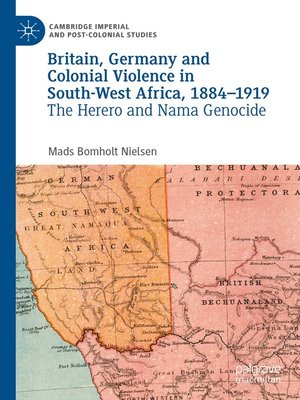 cover image of Britain, Germany and Colonial Violence in South-West Africa, 1884-1919